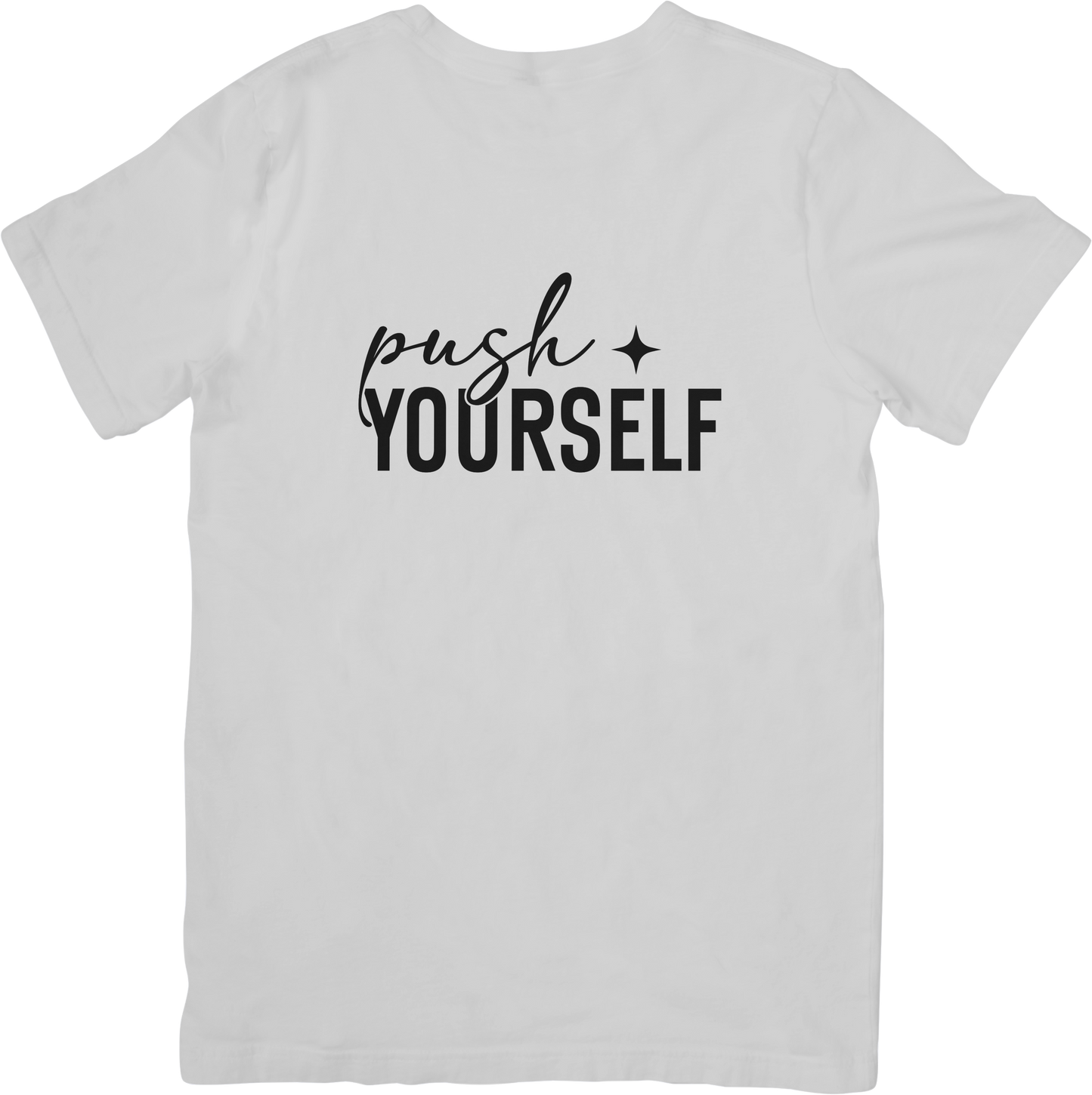 Push yourself T-shirt