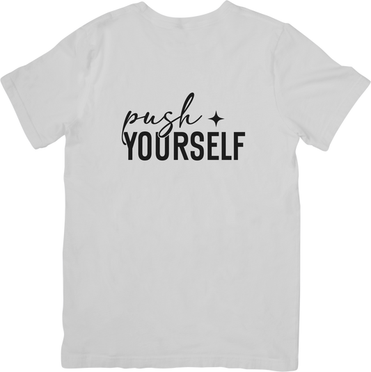 Push yourself T-shirt